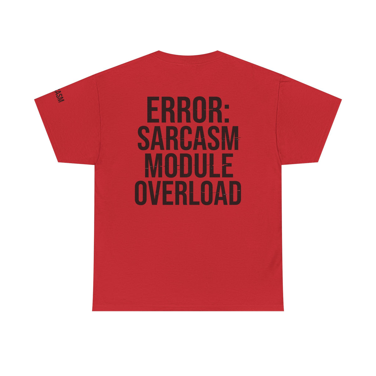 Color: Red | Error Sarcasm Premium Graphic Tee