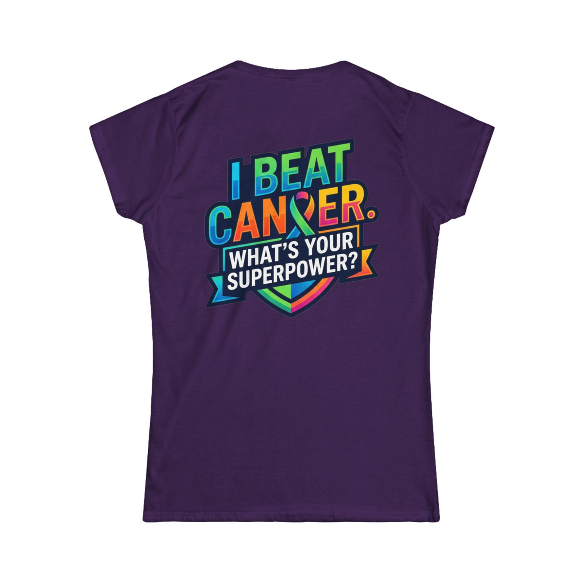 Color: Purple | I Beat Cancer - What is Your Superpower Women's Tee