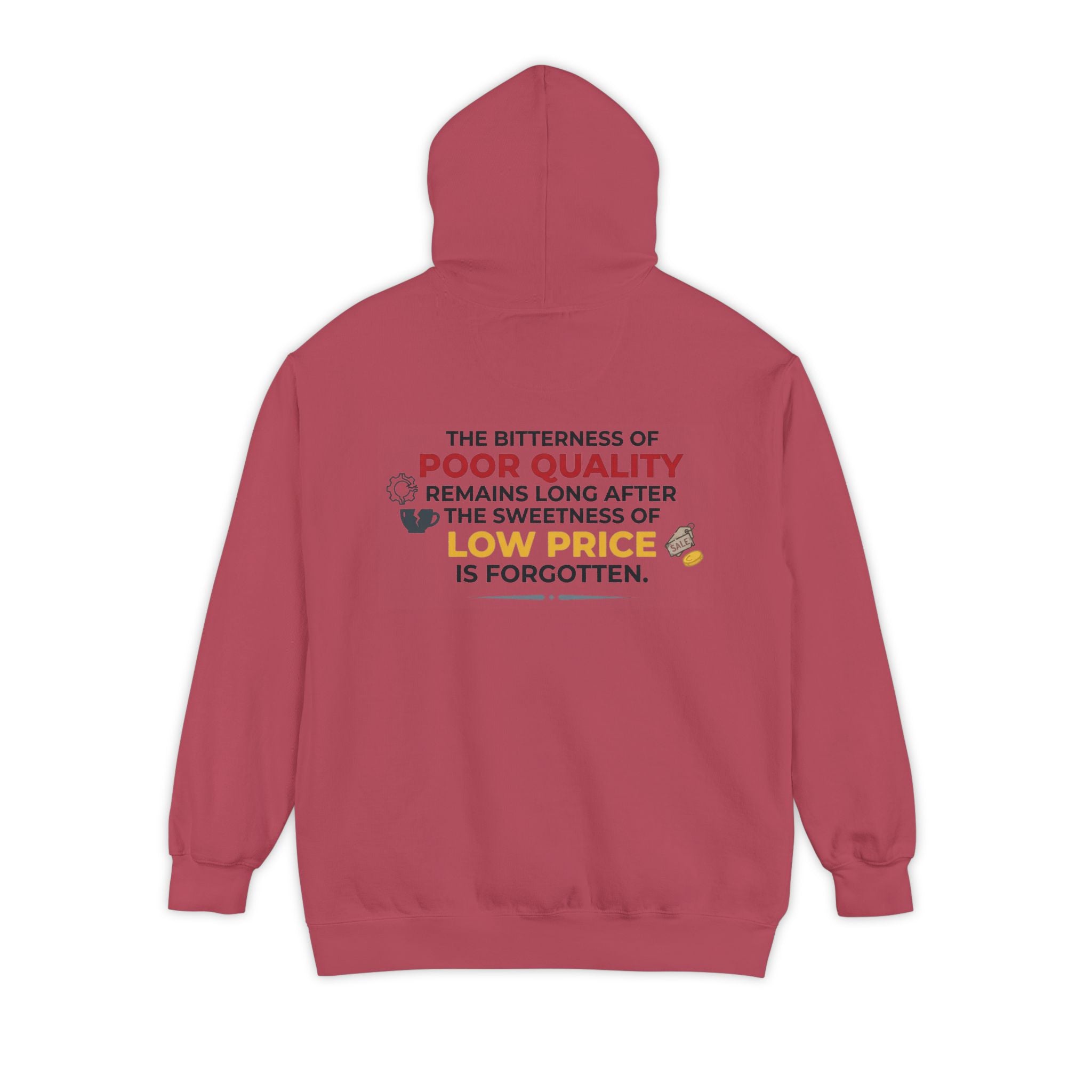 "Bitterness of Poor Quality" Garment-Dyed Hoodie
