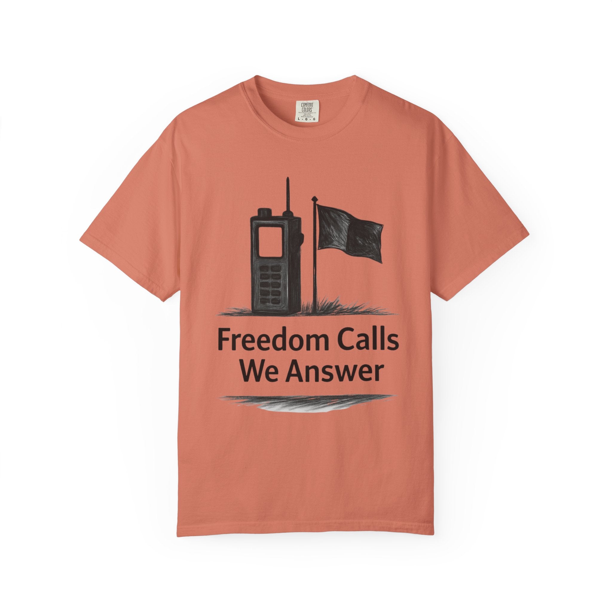 "Freedom Calls We Answer" Unisex Garment-Dyed T-shirt