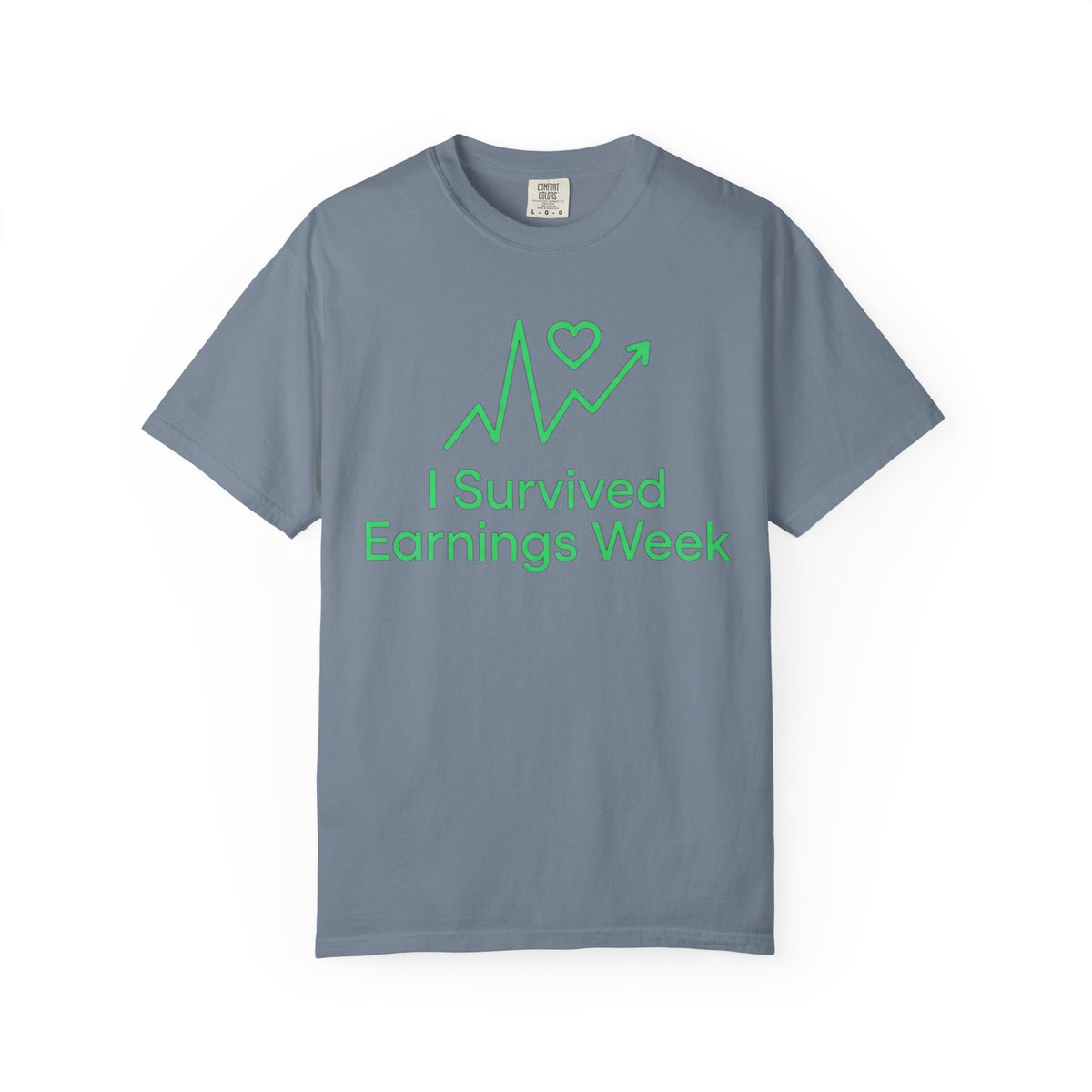 Color: Blue Jean | I Survived Earnings Week Unisex Garment-Dyed Tee