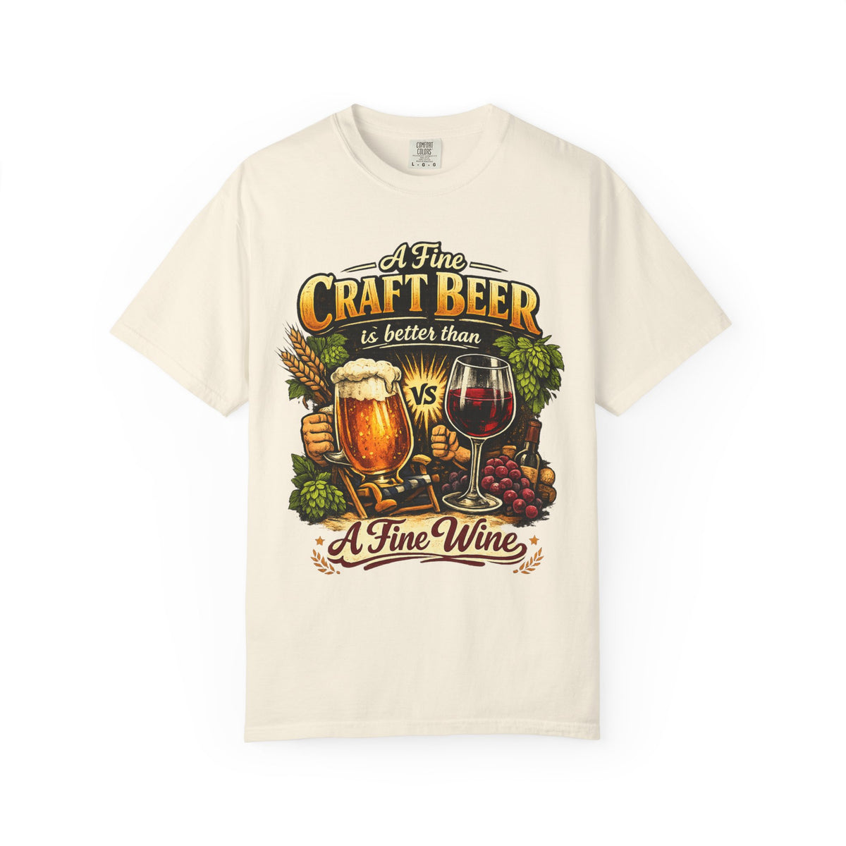 Color: Ivory | Craft Beer Better Than Wine Unisex Garment-Dyed Tee