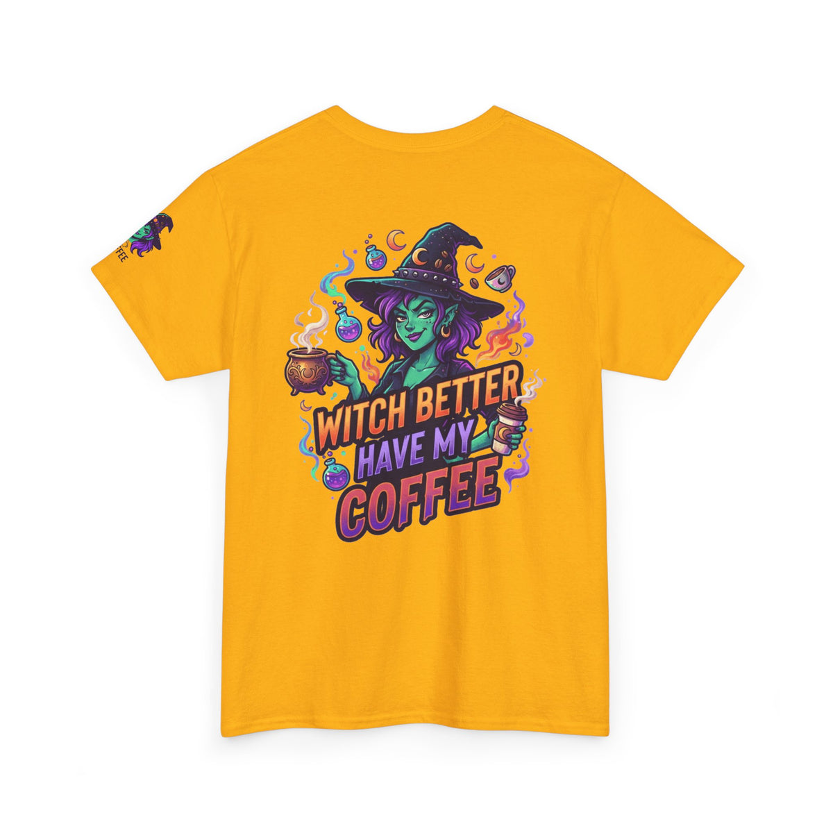"Witch Better Have My Coffee" Premium Graphic Tee