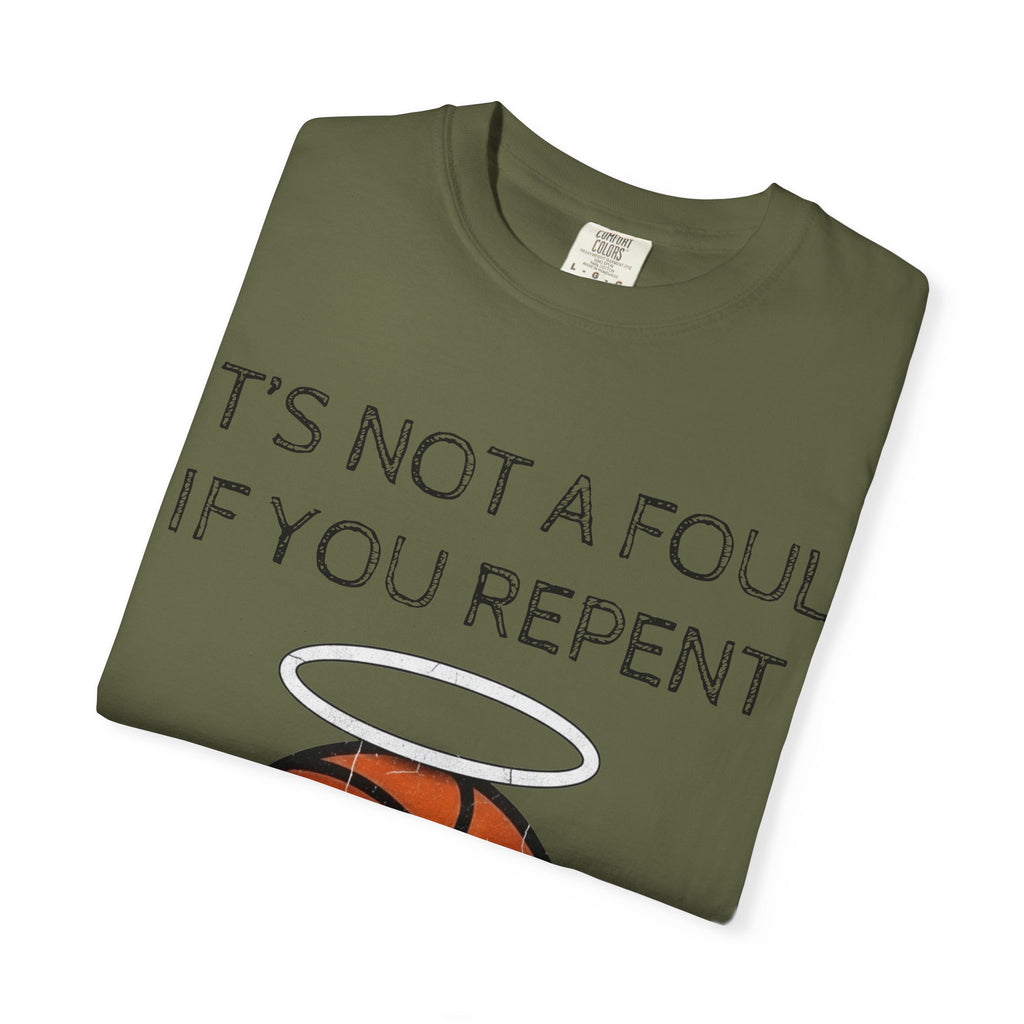 "Not a Foul If You Repent" Unisex Garment-Dyed T-shirt