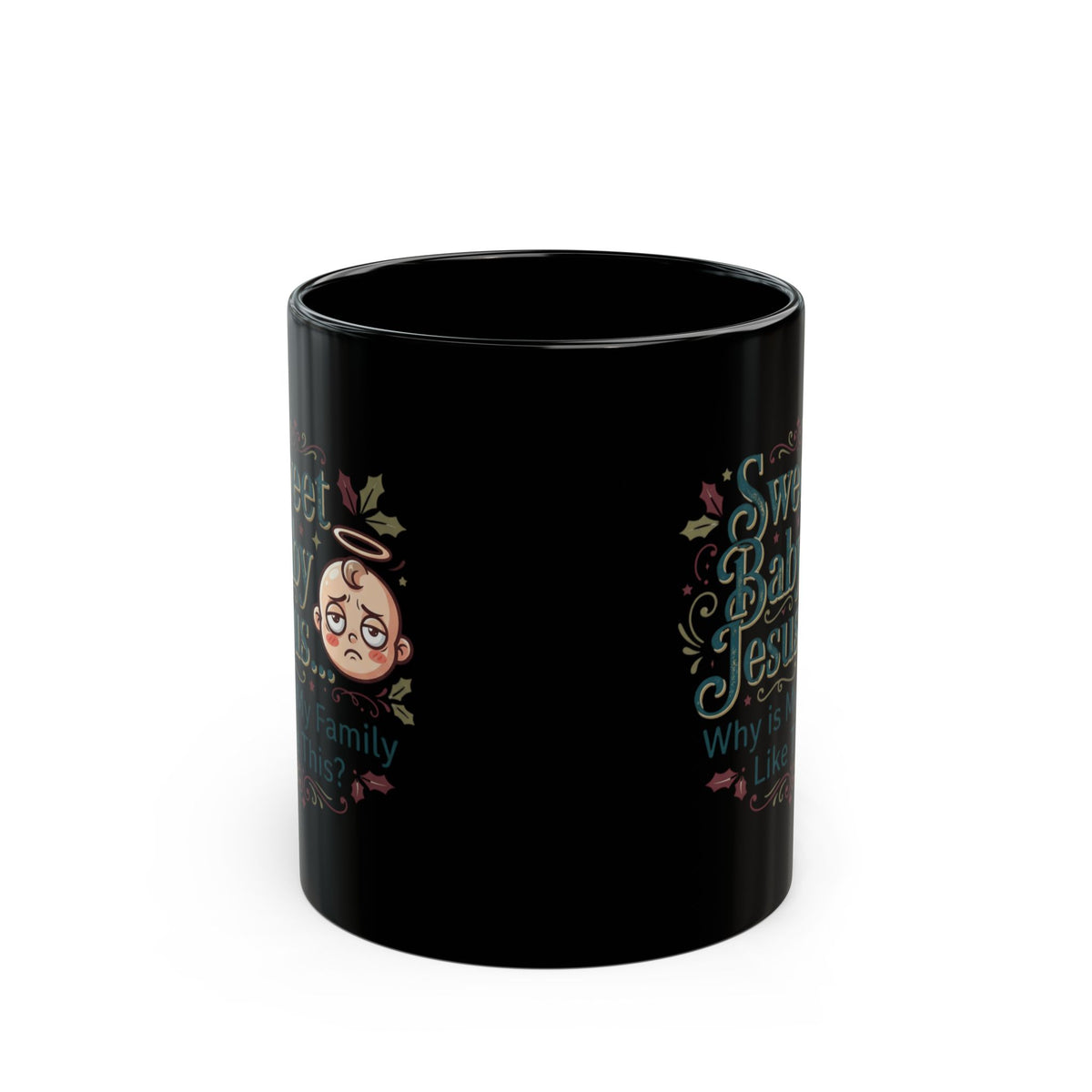 "Sweet Baby Jesus" Black Ceramic Mug
