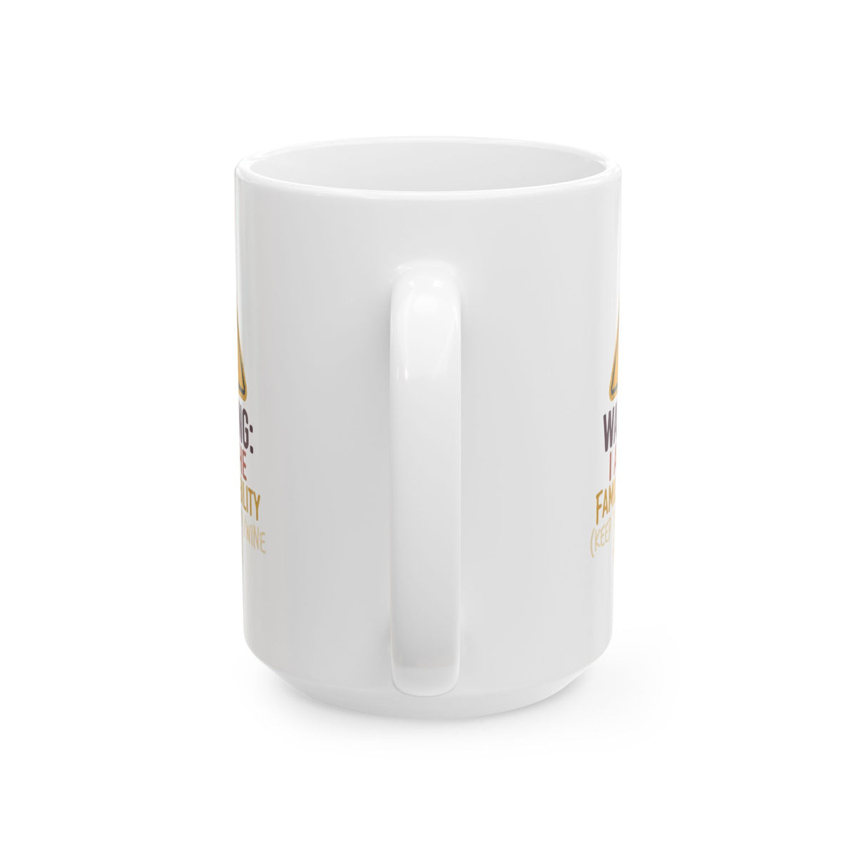 "Warning I am The Family Liability" White Ceramic Mug