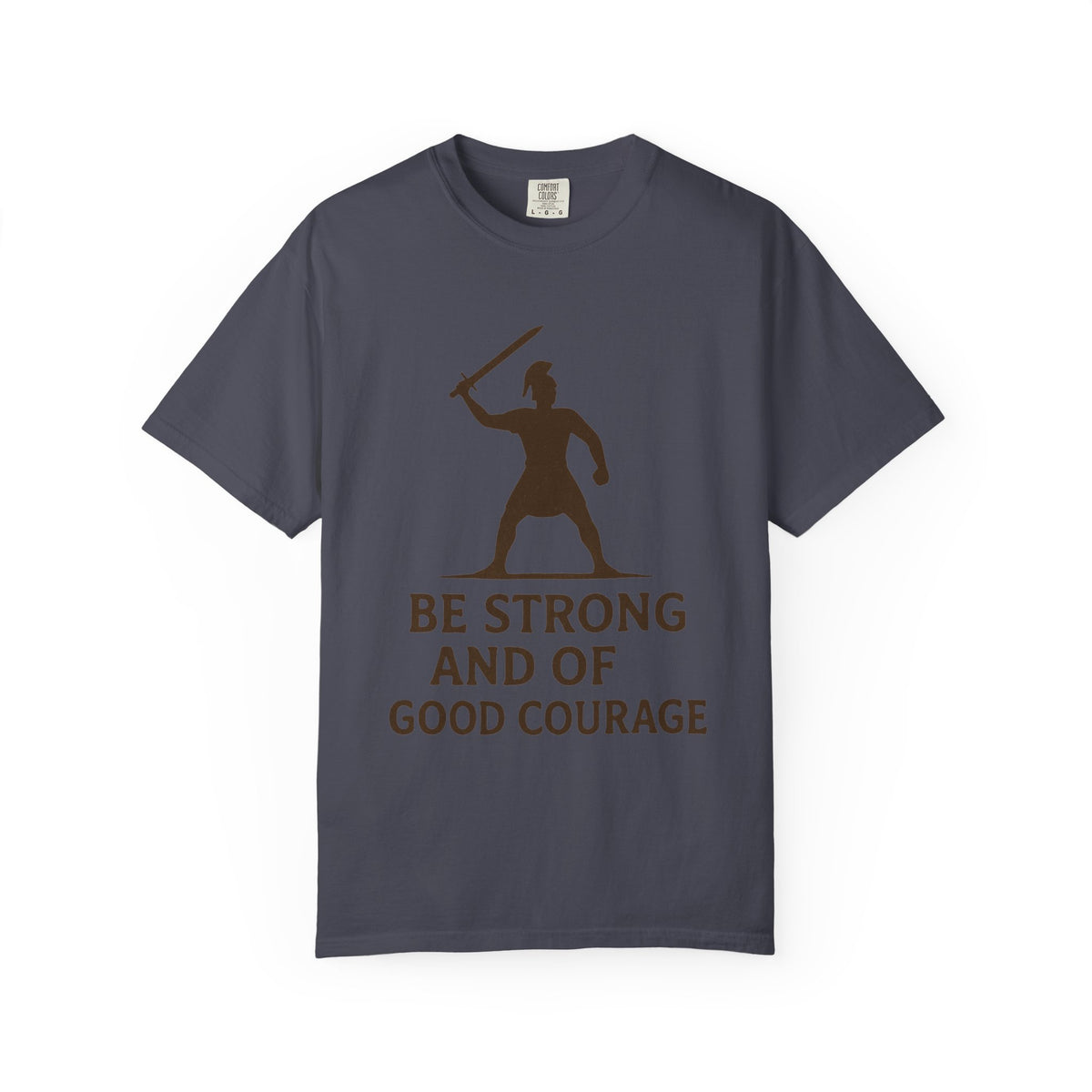 Color: Navy | Be Strong and of Good Courage-2 Unisex Garment-Dyed T-shirt