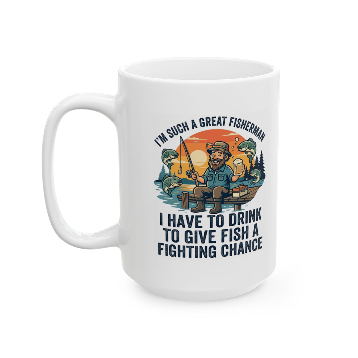 "Drink to Give Fish a Fighting Chance" White Ceramic Mug