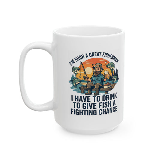 "Drink to Give Fish a Fighting Chance" White Ceramic Mug