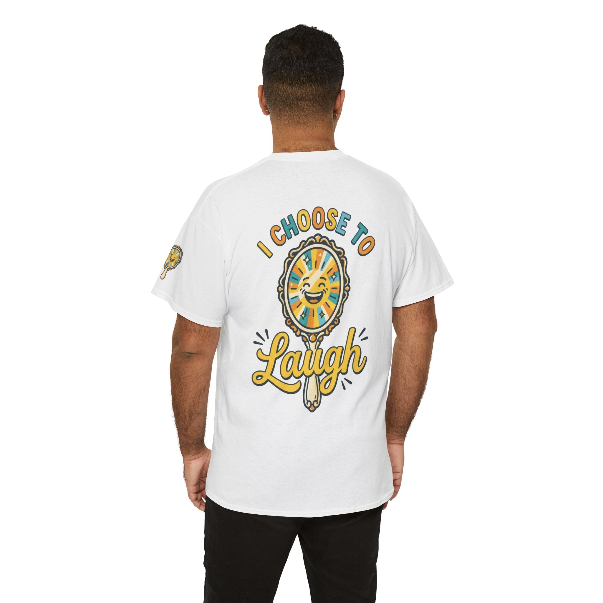 "I Choose to Laugh" Premium Graphic Tee