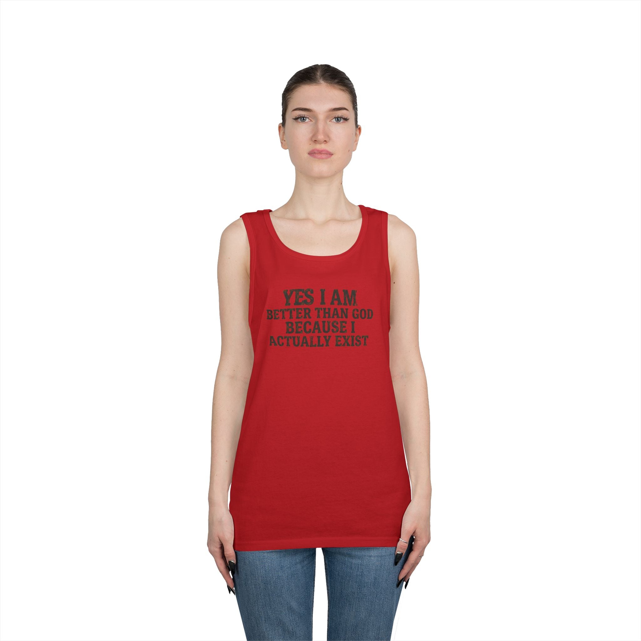 "Better than God" Tank Top