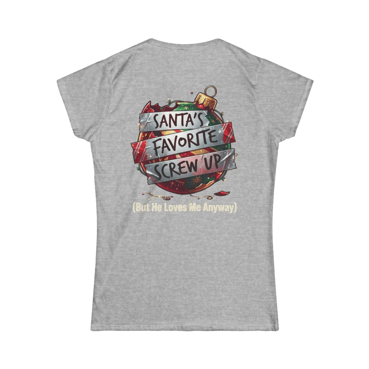 Color: Sport Grey | Santa's Favorite Screw Up Women's Tee