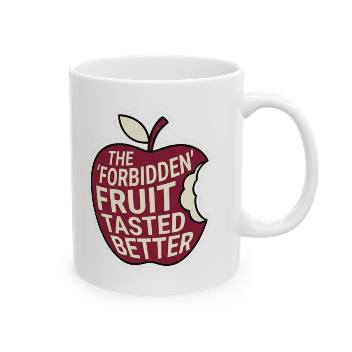 "Good Book Series Forbidden Fruit Tasted Better" White Ceramic Mug