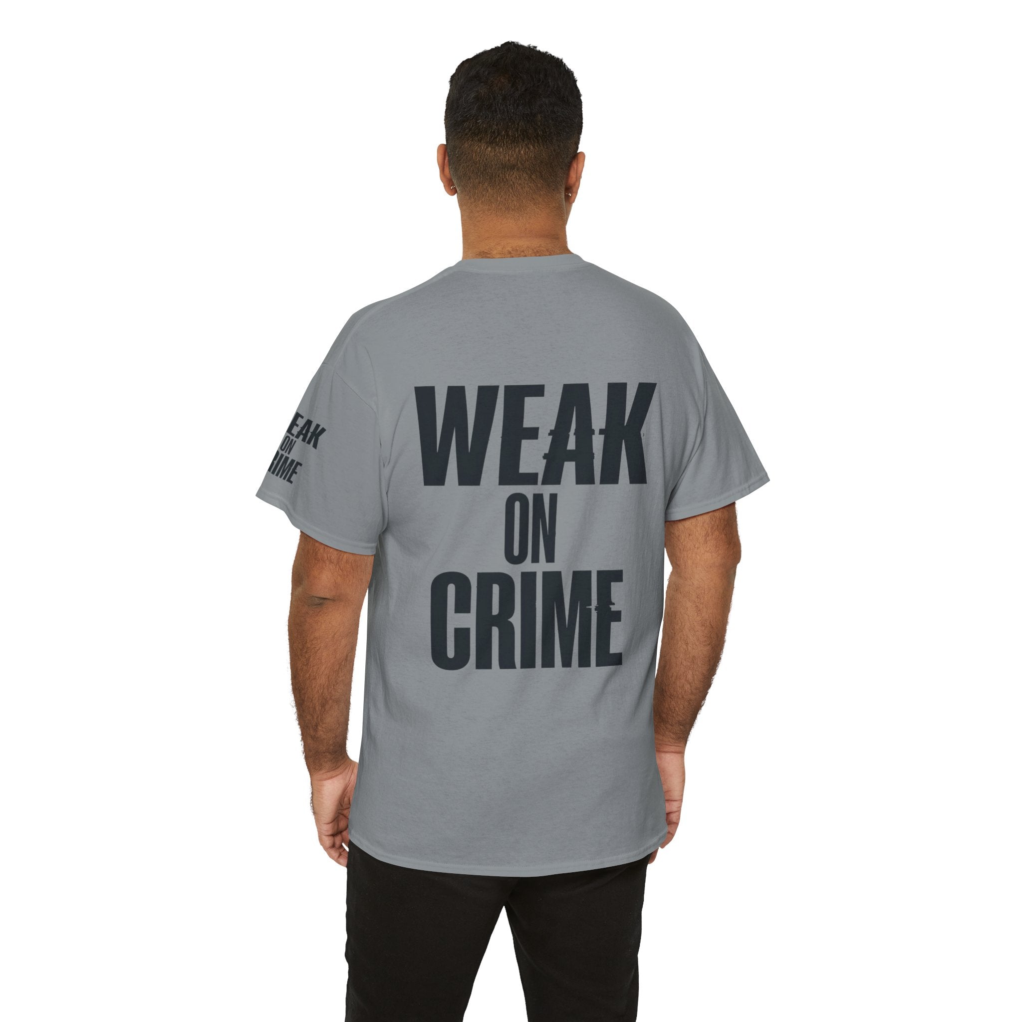 "Weak On Crime" Premium Graphic Tee