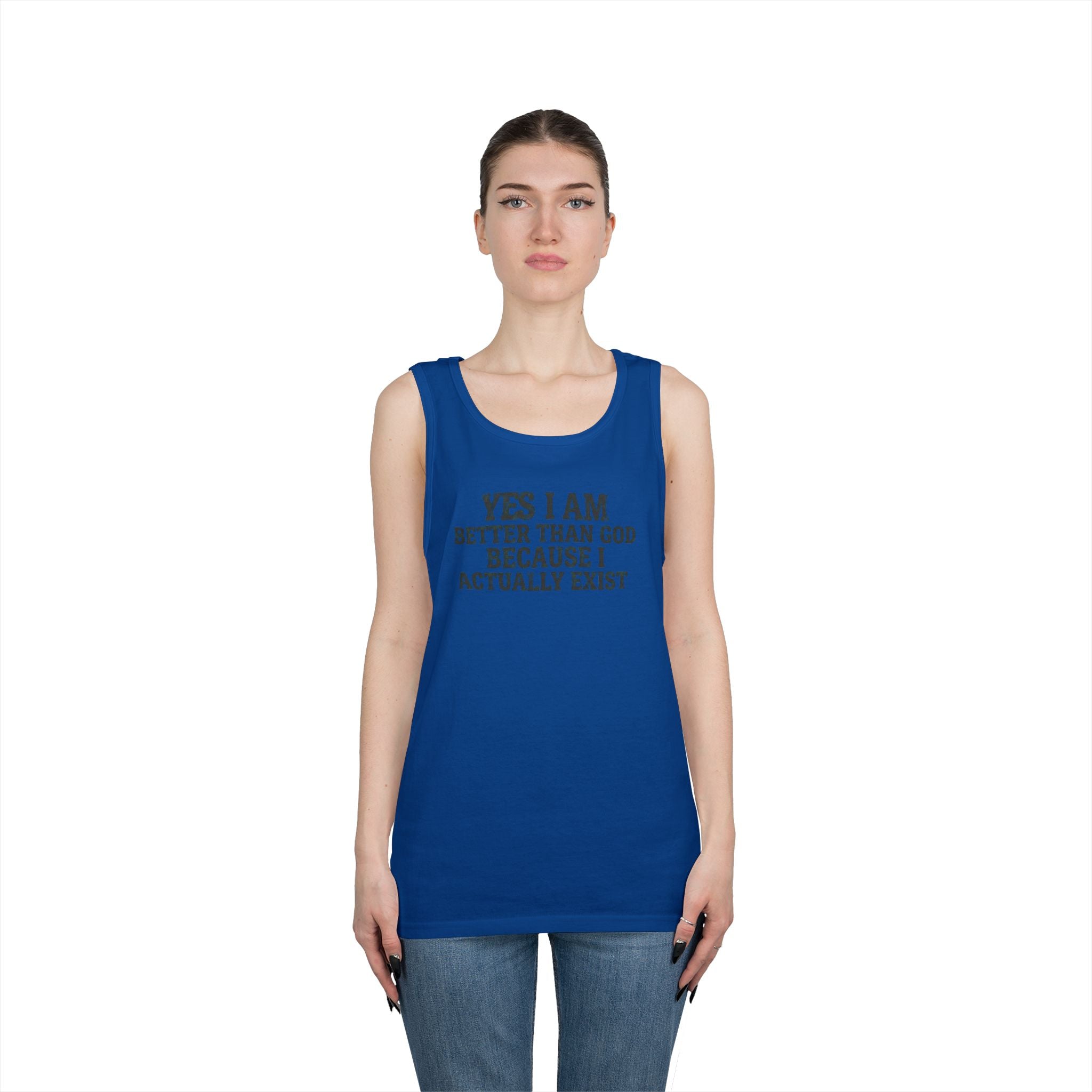 "Better than God" Tank Top