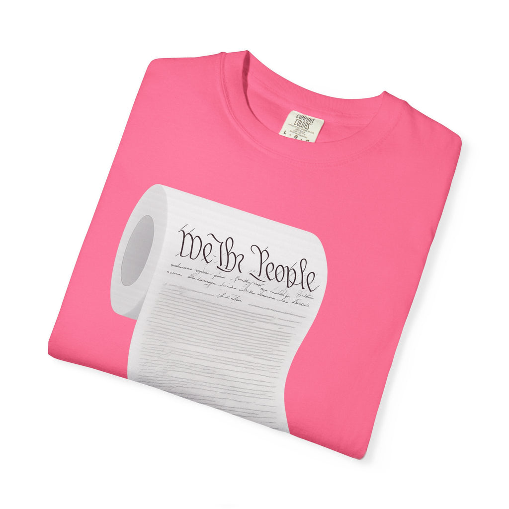 "Constitution Toilet Paper" Unisex Garment-Dyed T-shirt