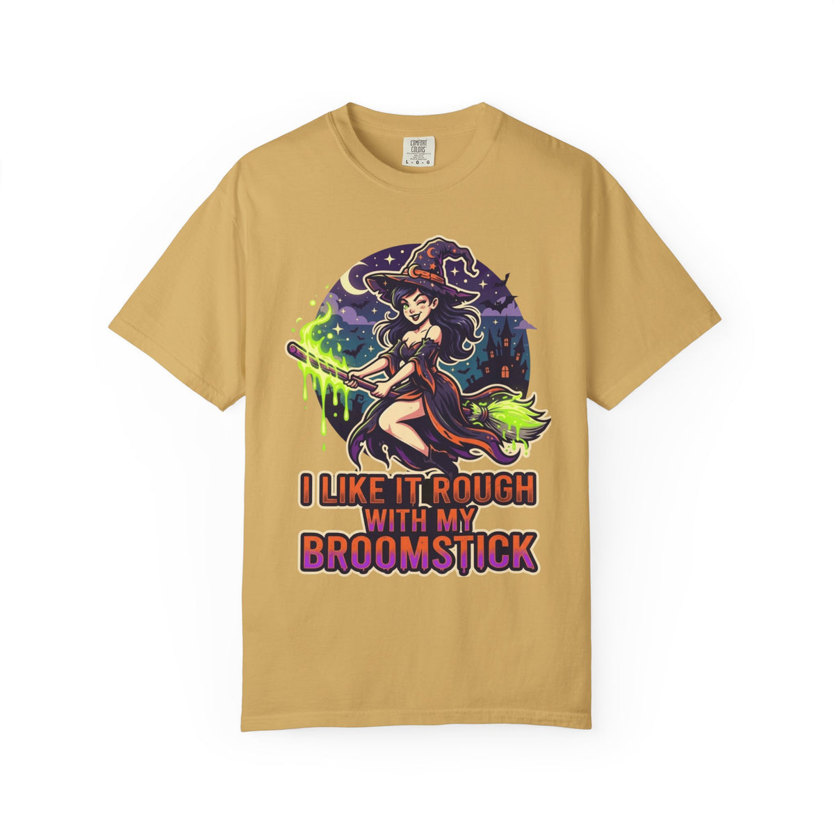 Color: Mustard | I Like It Rough With My Broomstick Unisex Garment-Dyed Tee