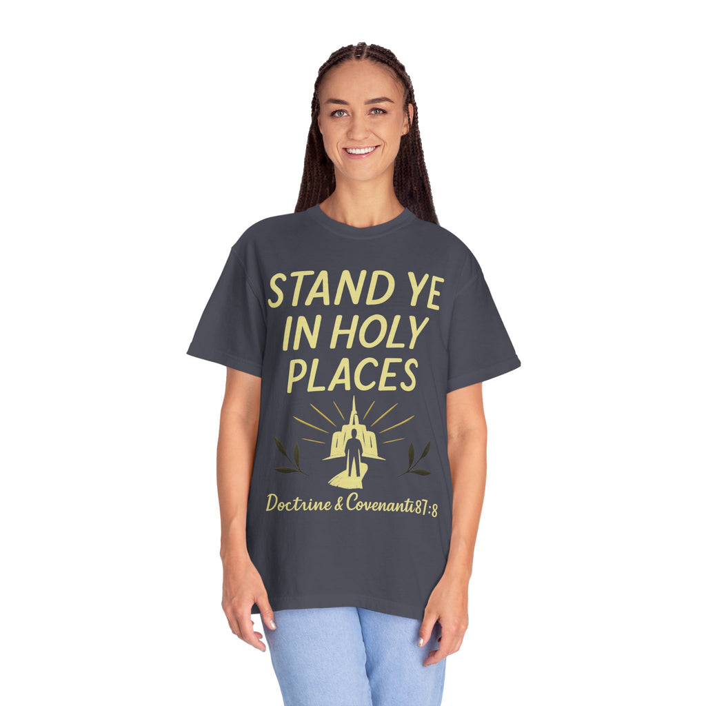 "Stand in Holy Places" Unisex Garment-Dyed T-shirt
