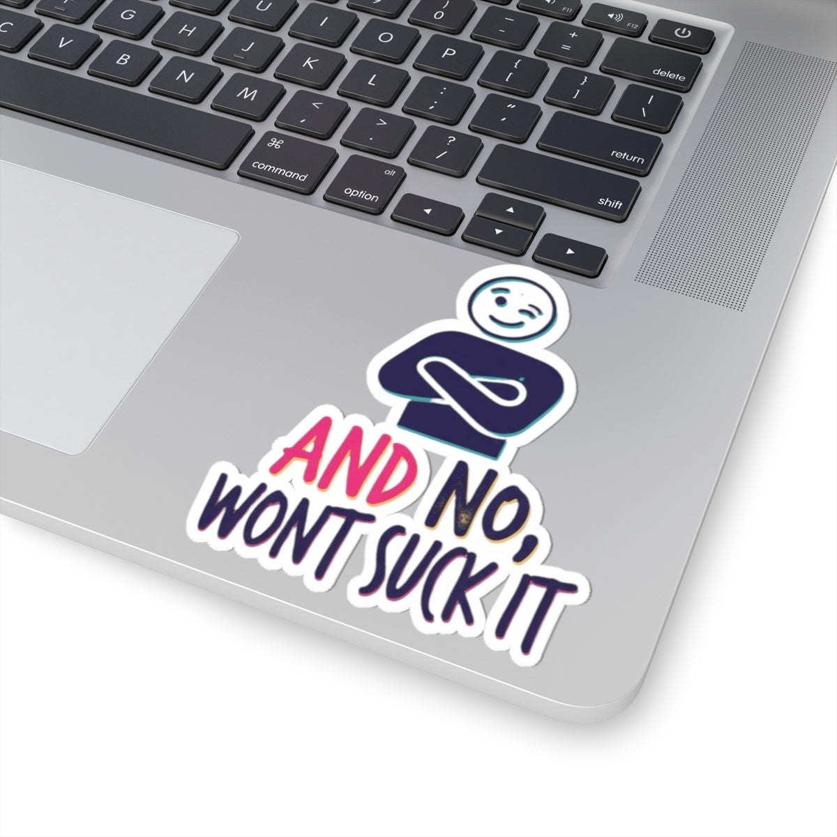 "Won't Suck It" Sticker
