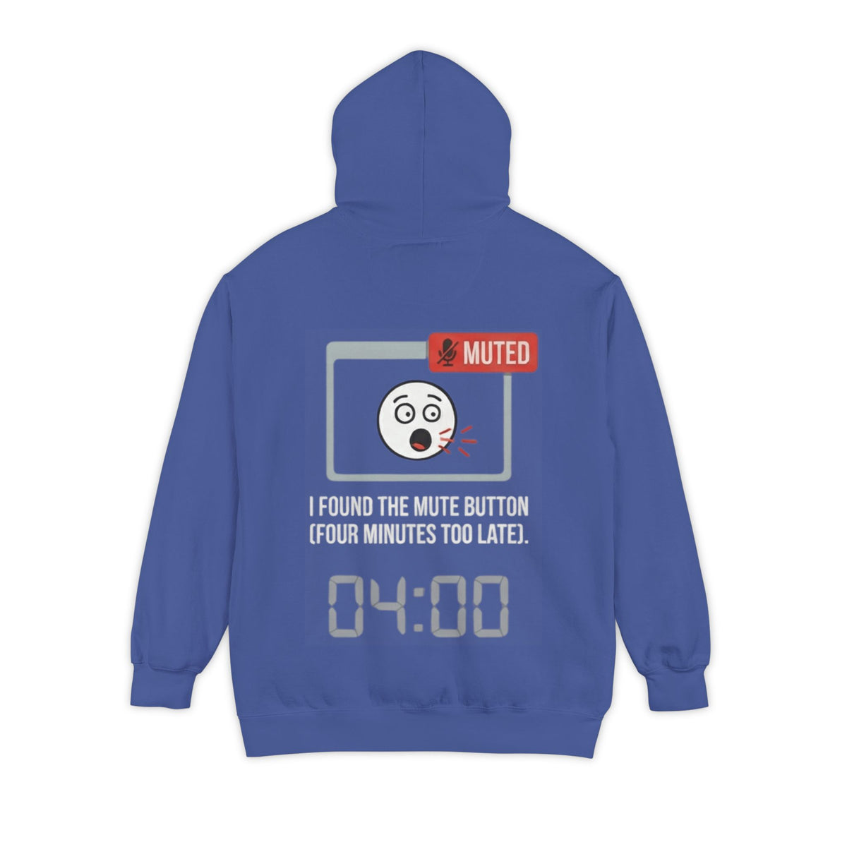 "I Found The Mute" Garment-Dyed Hoodie