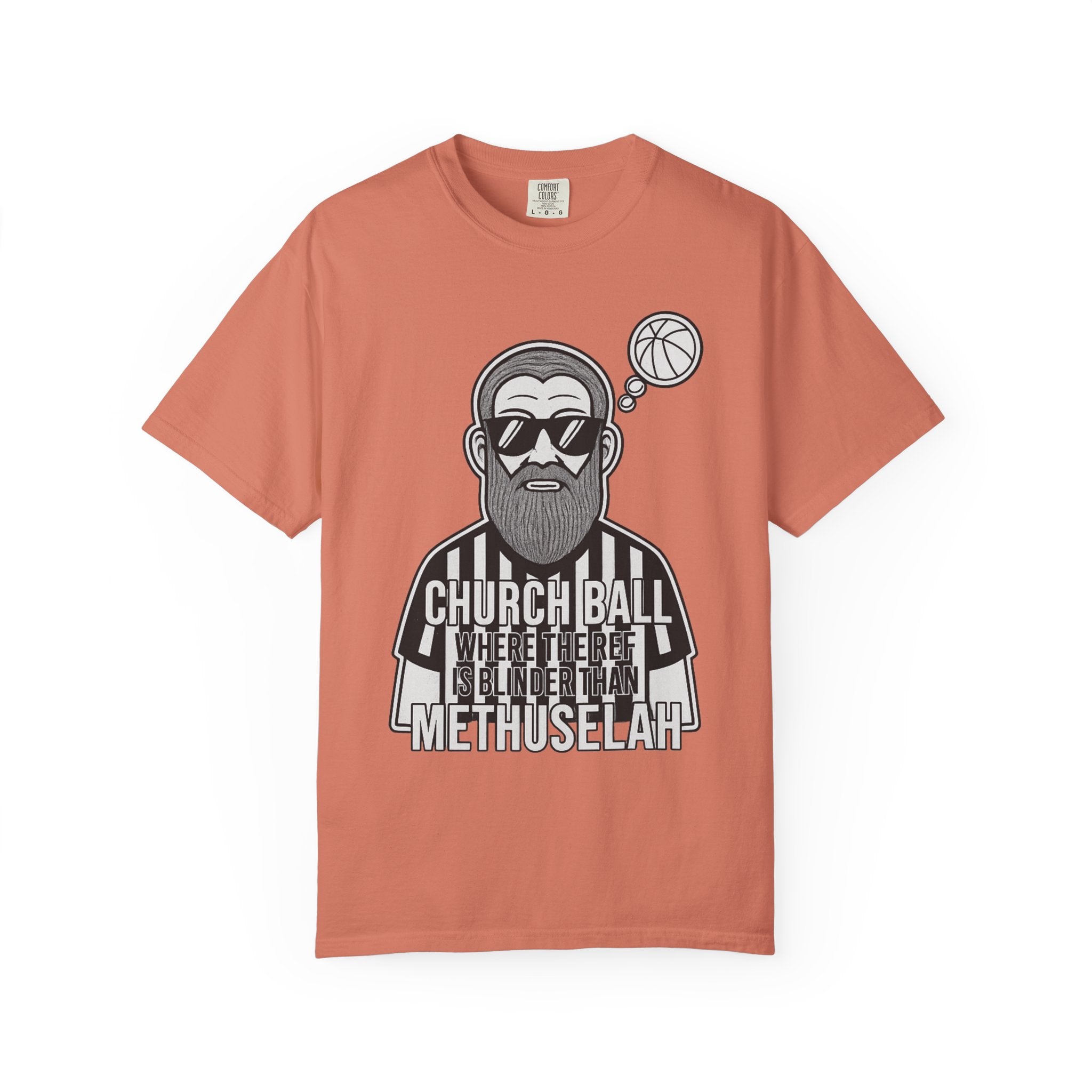"Church Ball Methuselah" Unisex Garment-Dyed T-shirt