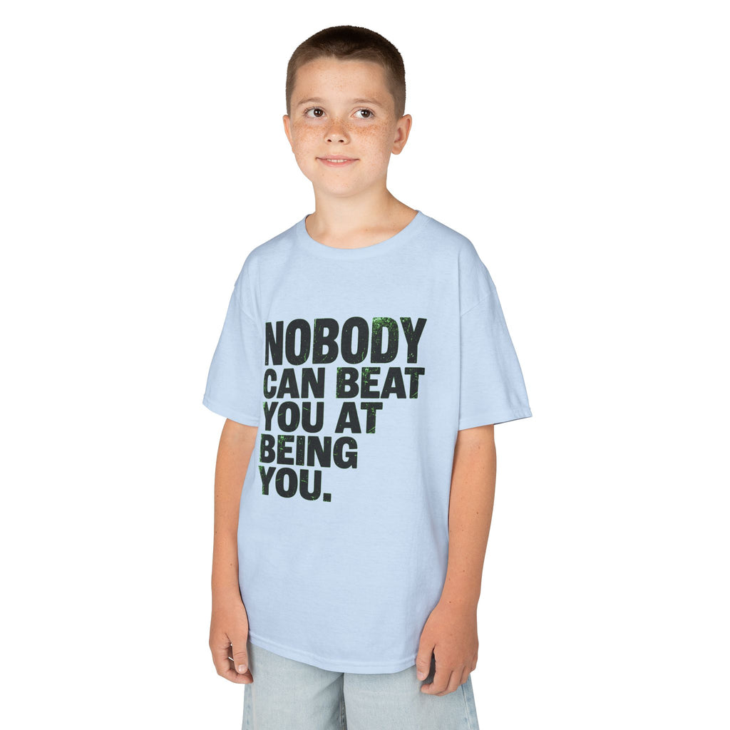 "Nobody Can Beat You At Being You" Kids Tee
