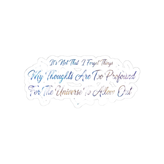 Profound Thoughts (Spoiler: There Are None) | Kiss-Cut Sticker — AttitudeShirts