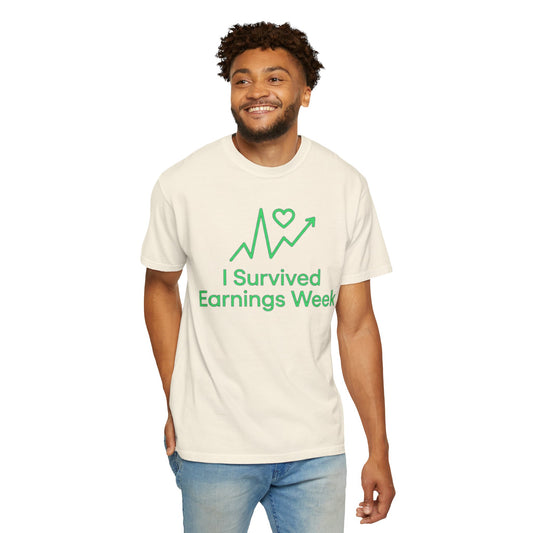 "I Survived Earnings Week" Unisex Garment-Dyed Tee