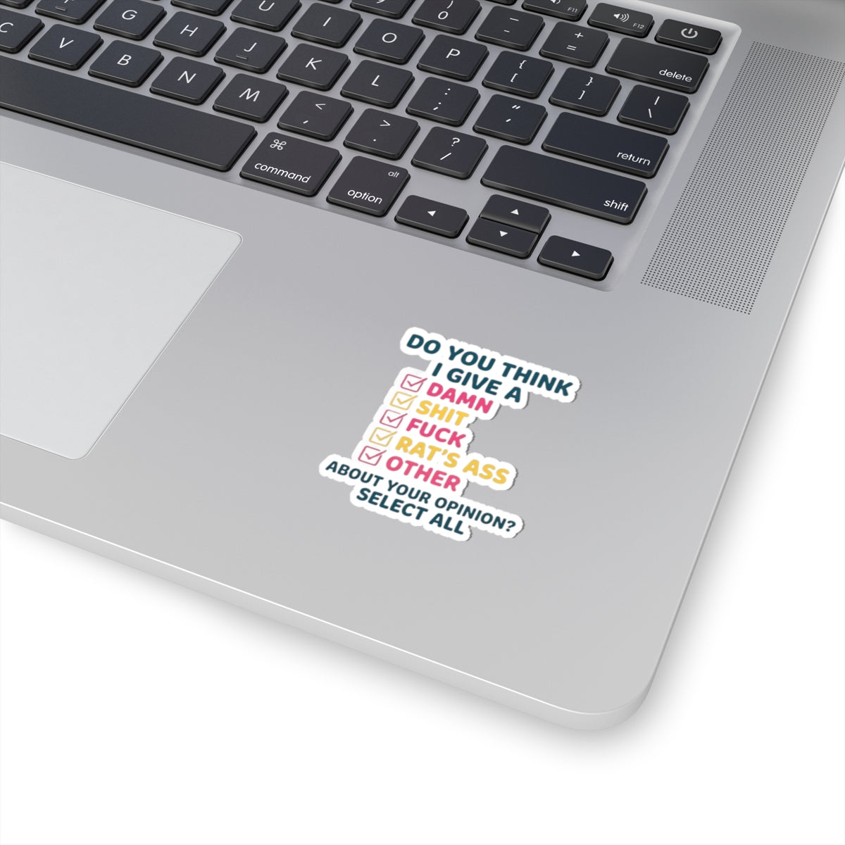 "Do You Think I Give A" Sticker — Main