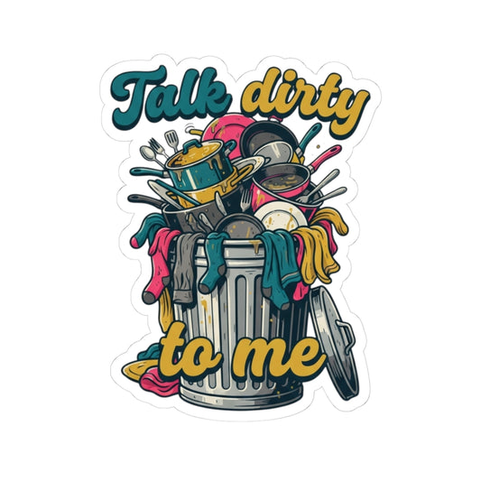 "Talk Dirty to Me" Sticker — Main