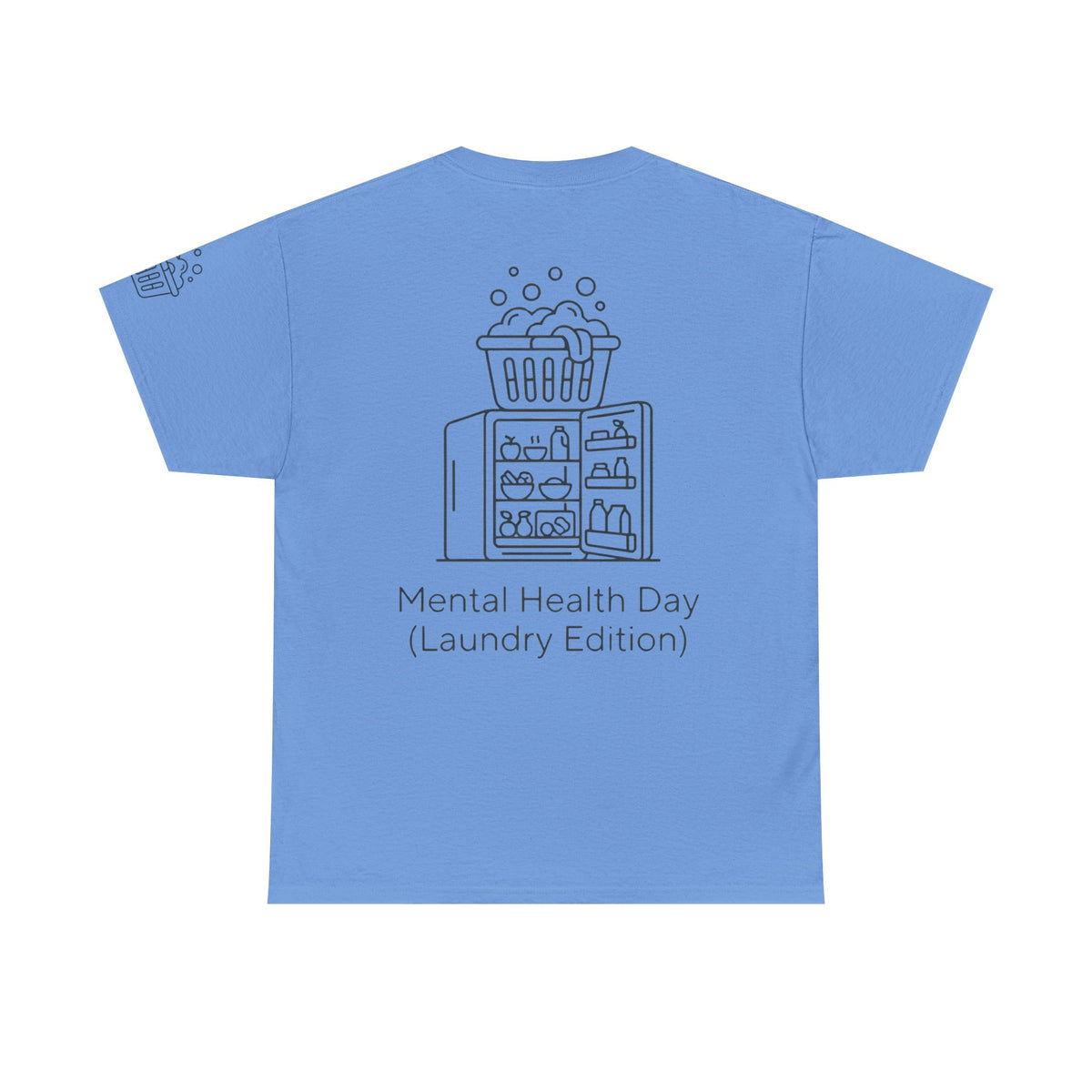 Color: Carolina Blue | Mental Health Day - Laundry Edition Premium Graphic Tee