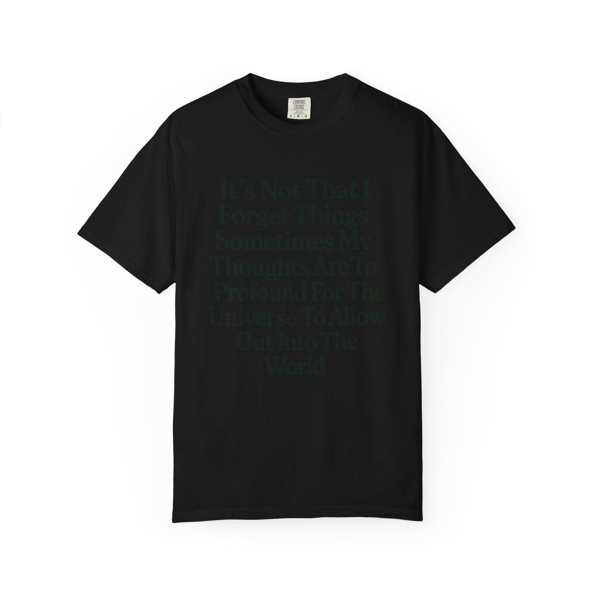 "Profound Thoughts 5" Unisex Garment-Dyed T-shirt