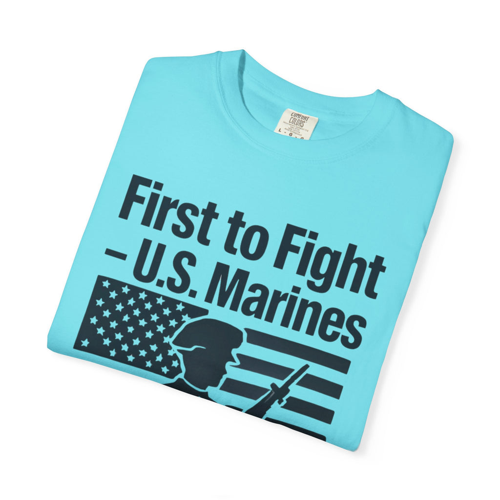"First to Fight" Unisex Garment-Dyed T-shirt