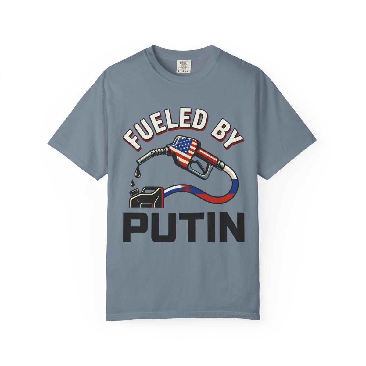 "Fueled By Putin" Unisex Garment-Dyed Tee