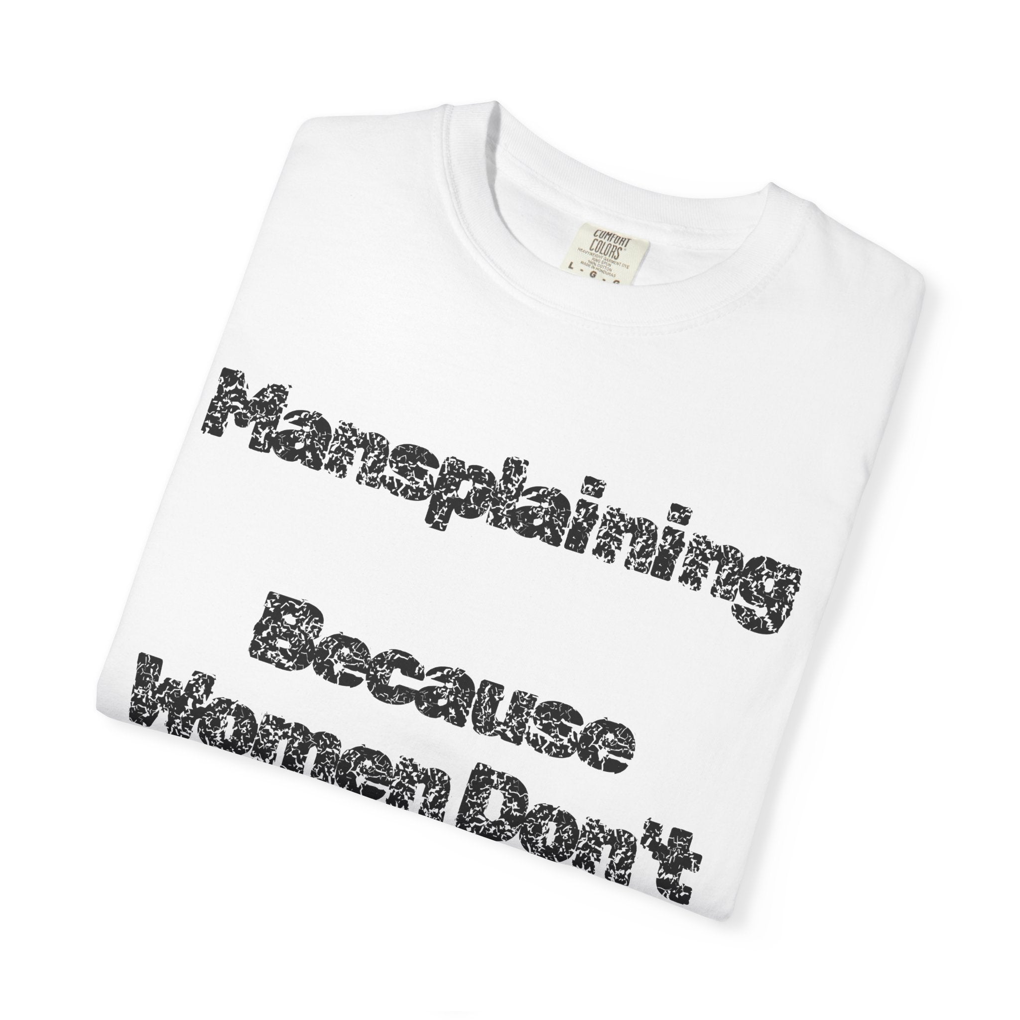 "Mansplaining" Unisex Garment-Dyed Tee