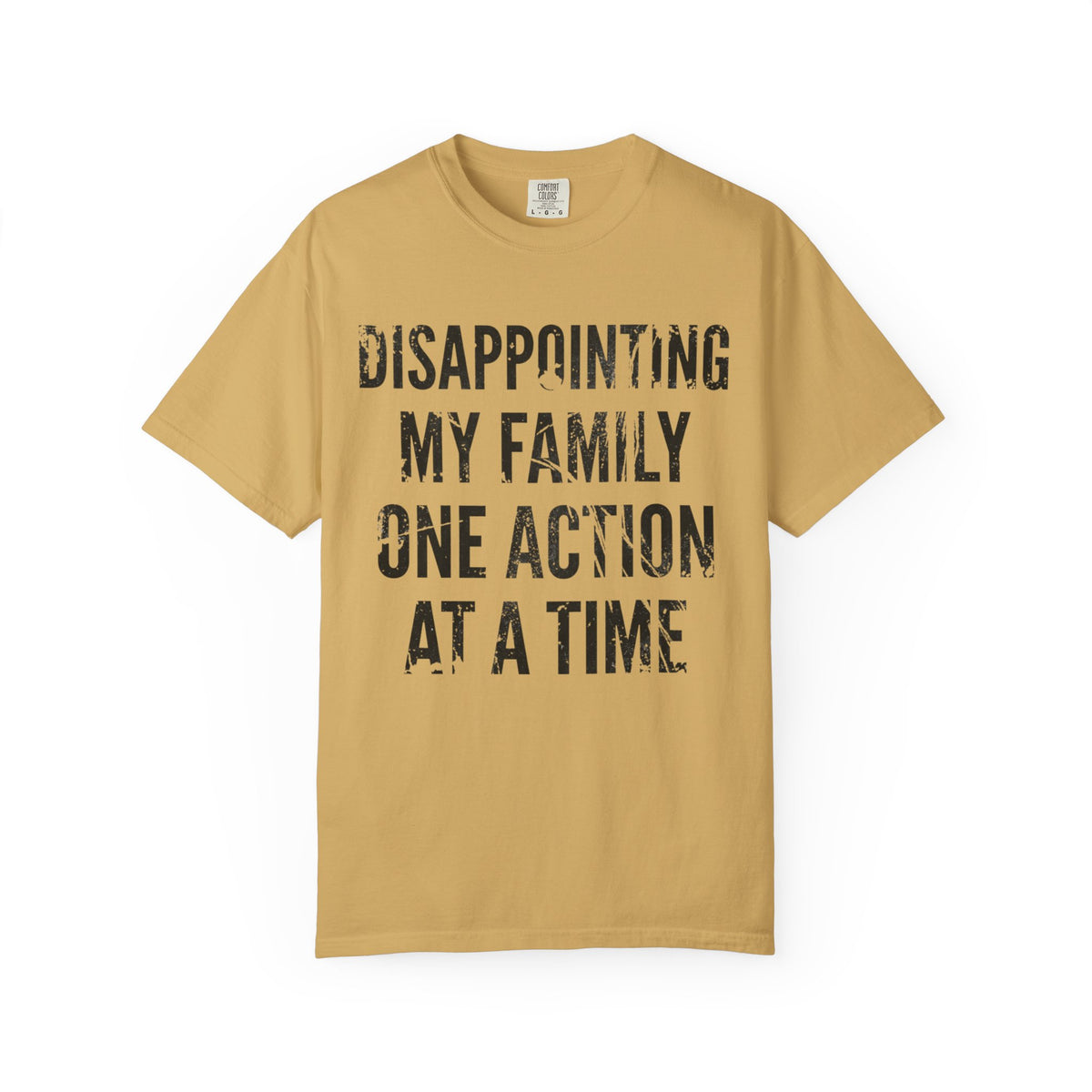 Color: Mustard | Disappointing My Familiy Unisex Garment-Dyed Tee