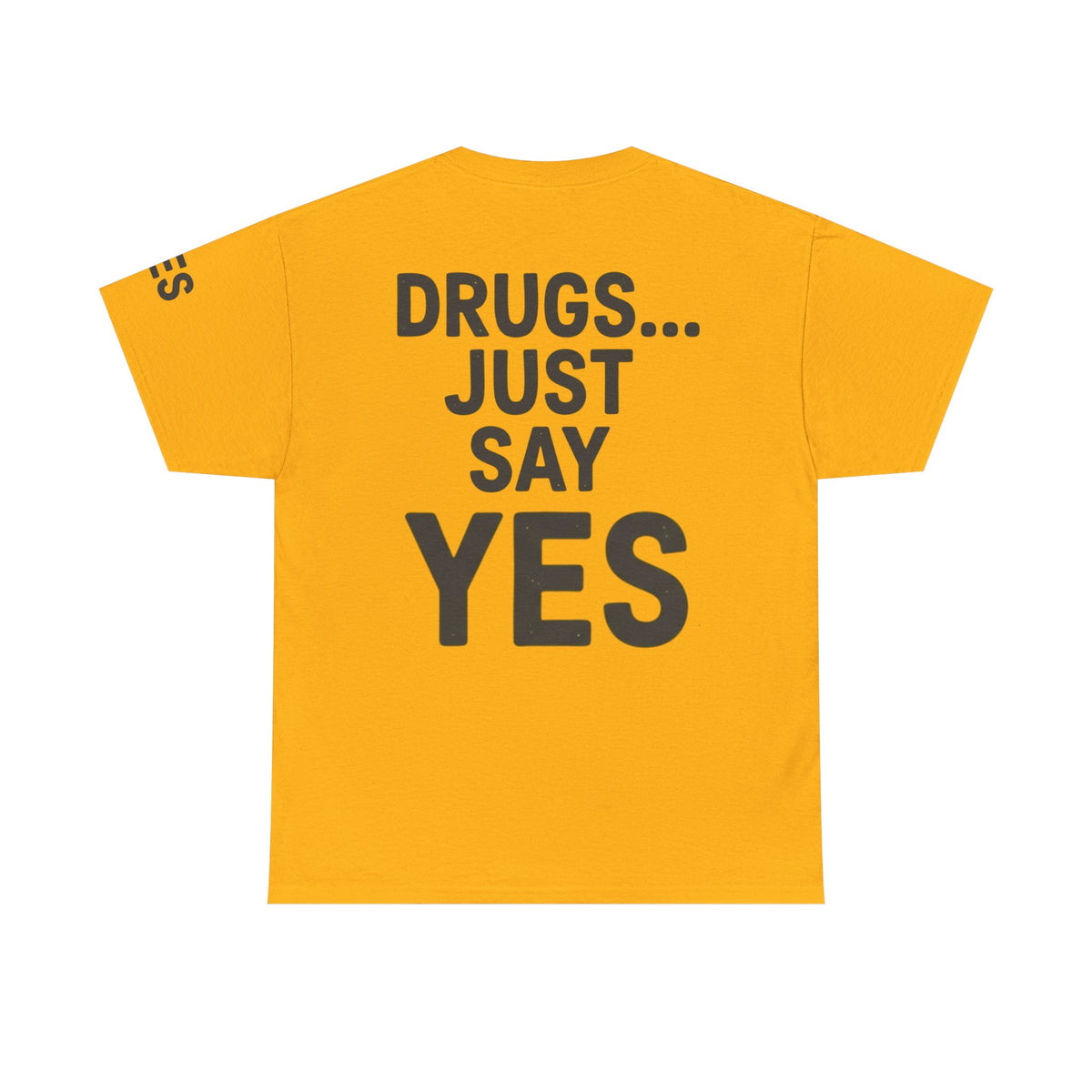 Color: Gold | Just Say Yes Premium Graphic Tee