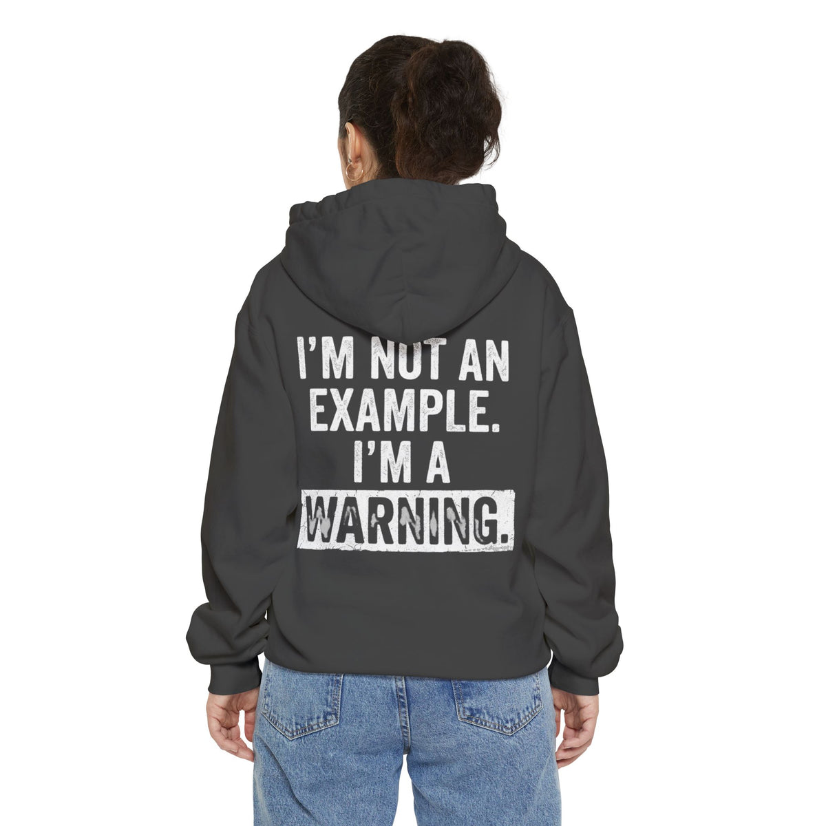 Color: Pepper | I'm Not An Example Garment-Dyed Hoodie