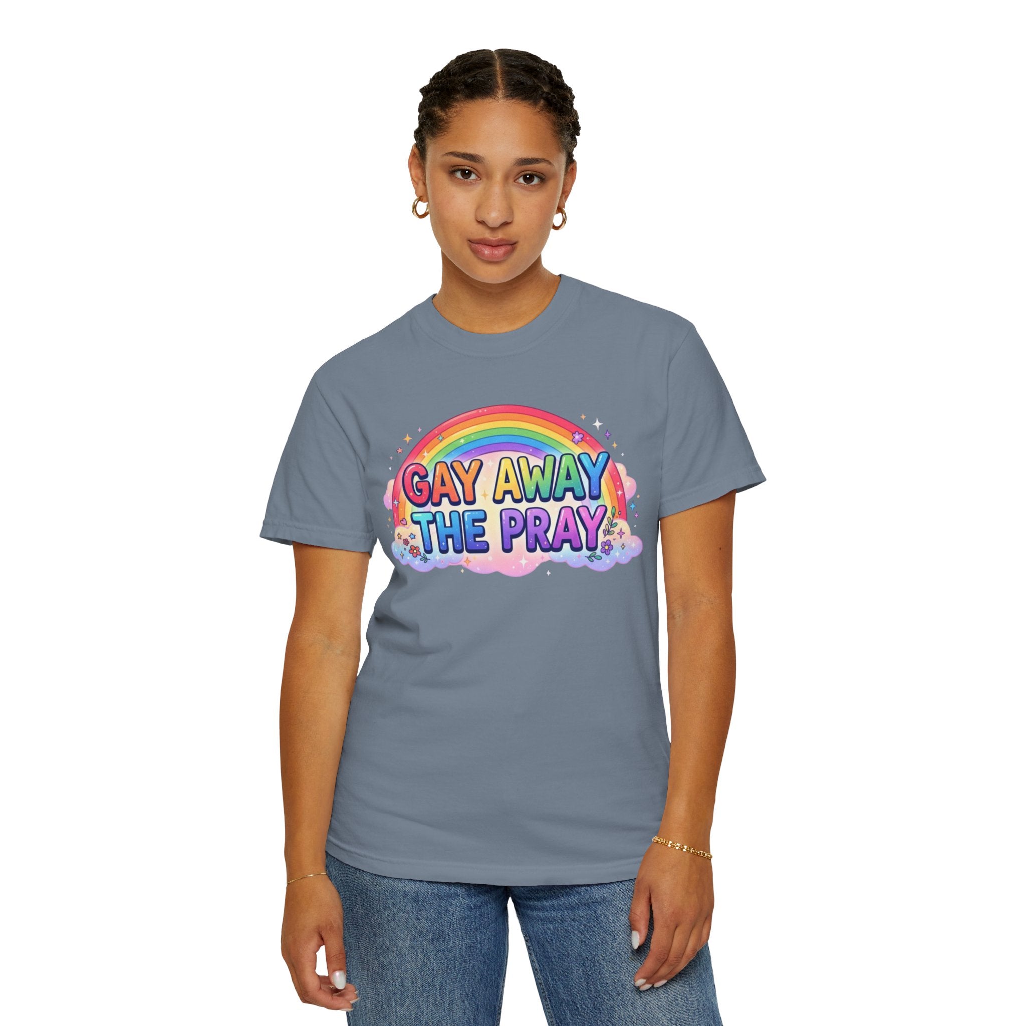"Gay Away The Pray" Unisex Garment-Dyed Tee