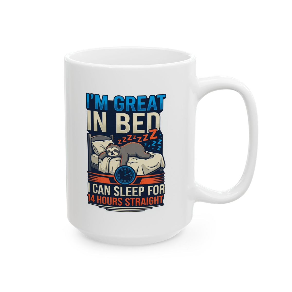"I'm Great In Bed" White Ceramic Mug