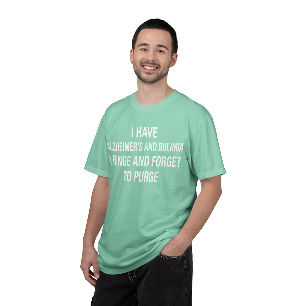 "Binge But Forget to Purge" Unisex Garment-Dyed Tee