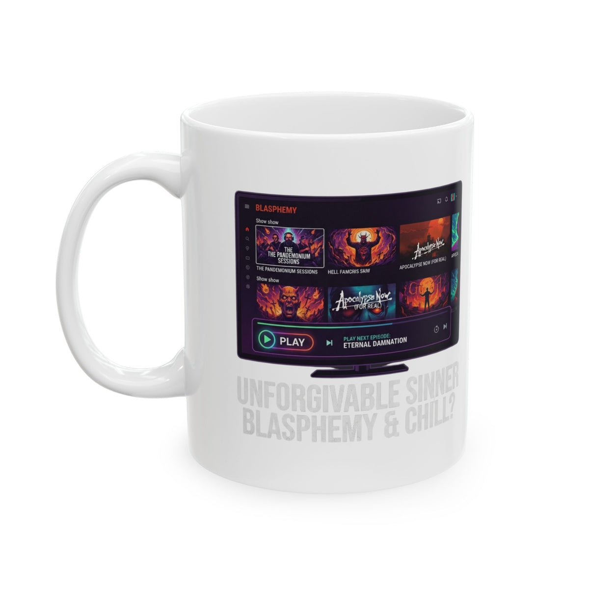 "Good Book Series Blasphemy & Chill" White Ceramic Mug
