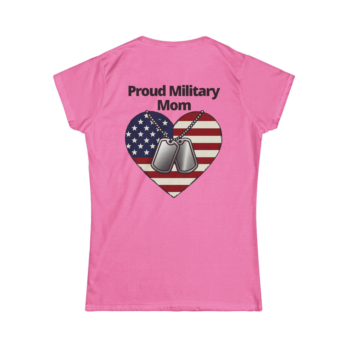 Color: Azalea | Proud Military Mom Women's Tee