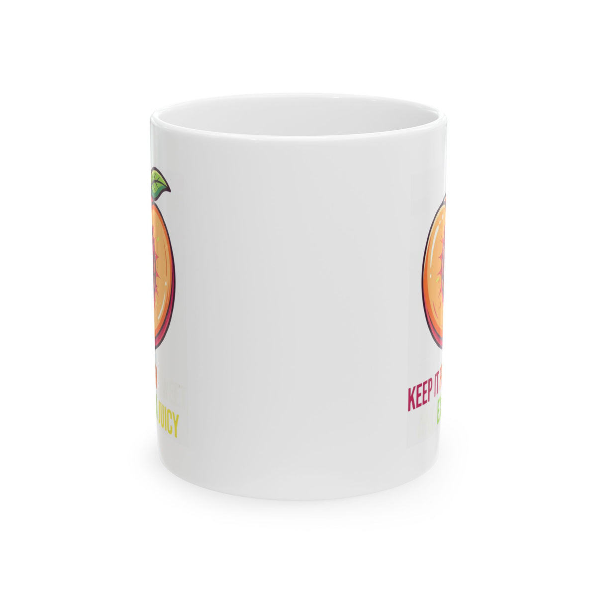 "Warm Sweet Juicy" White Ceramic Mug
