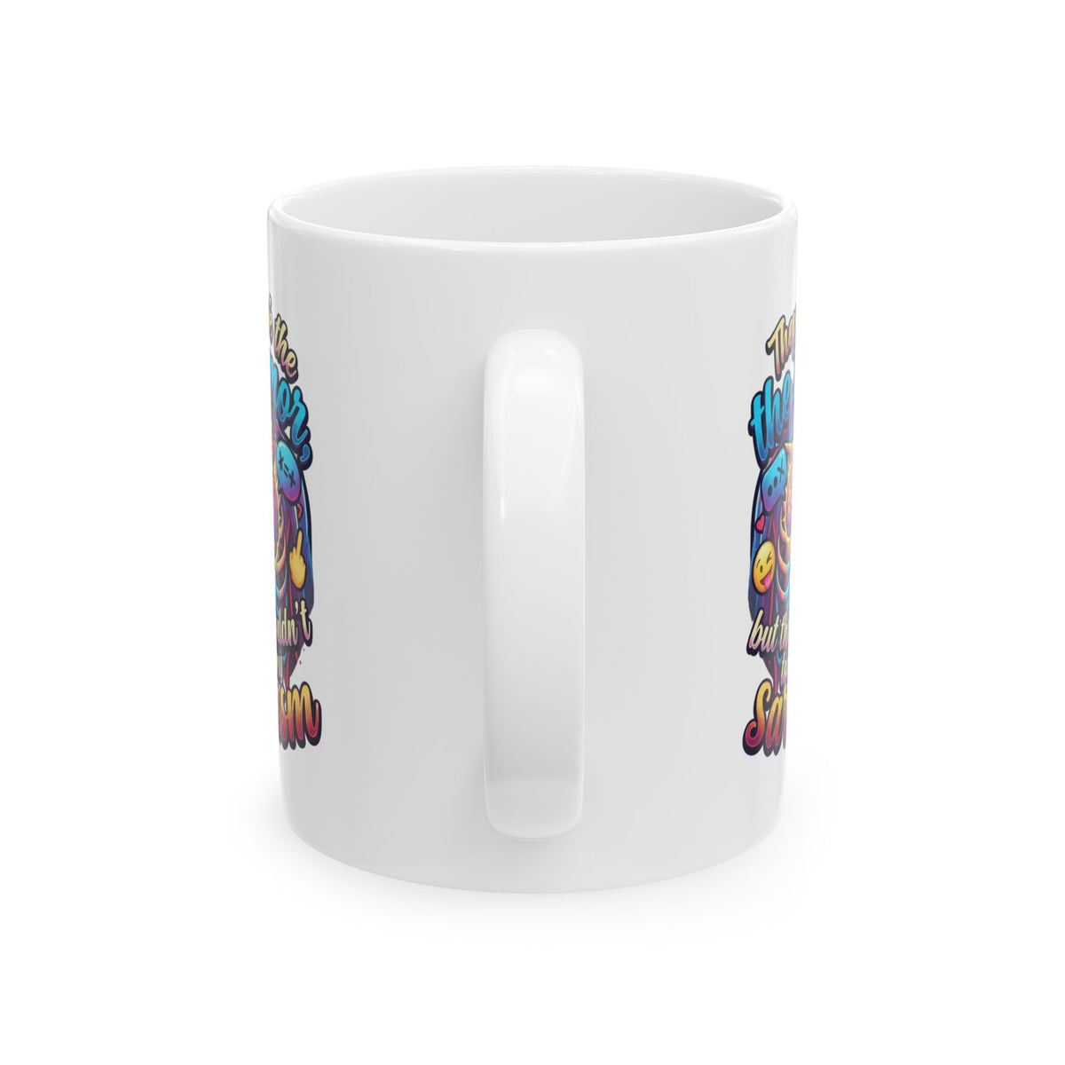 "Took the Tumor But Not My Saracasm" White Ceramic Mug