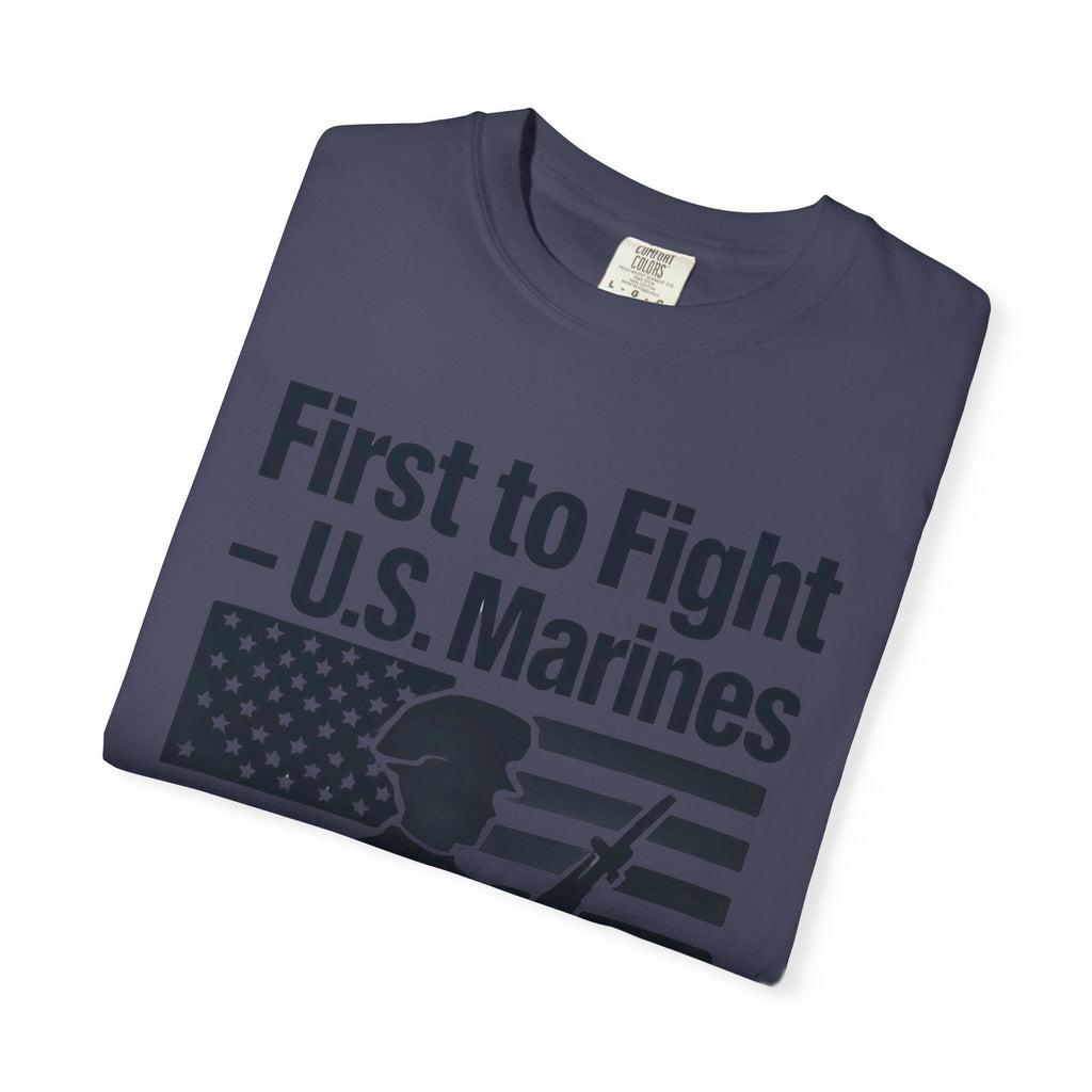 "First to Fight" Unisex Garment-Dyed T-shirt