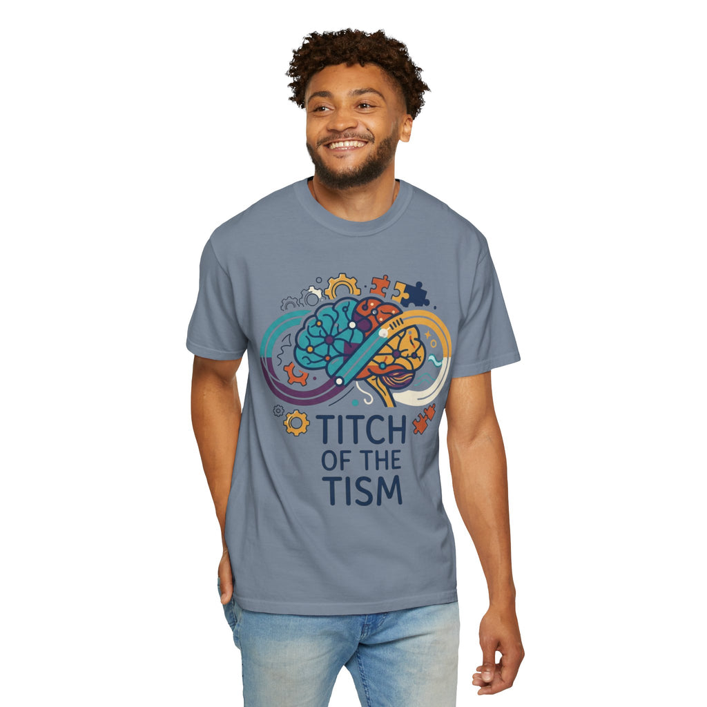 "Titch of the Tism" Unisex Garment-Dyed Tee