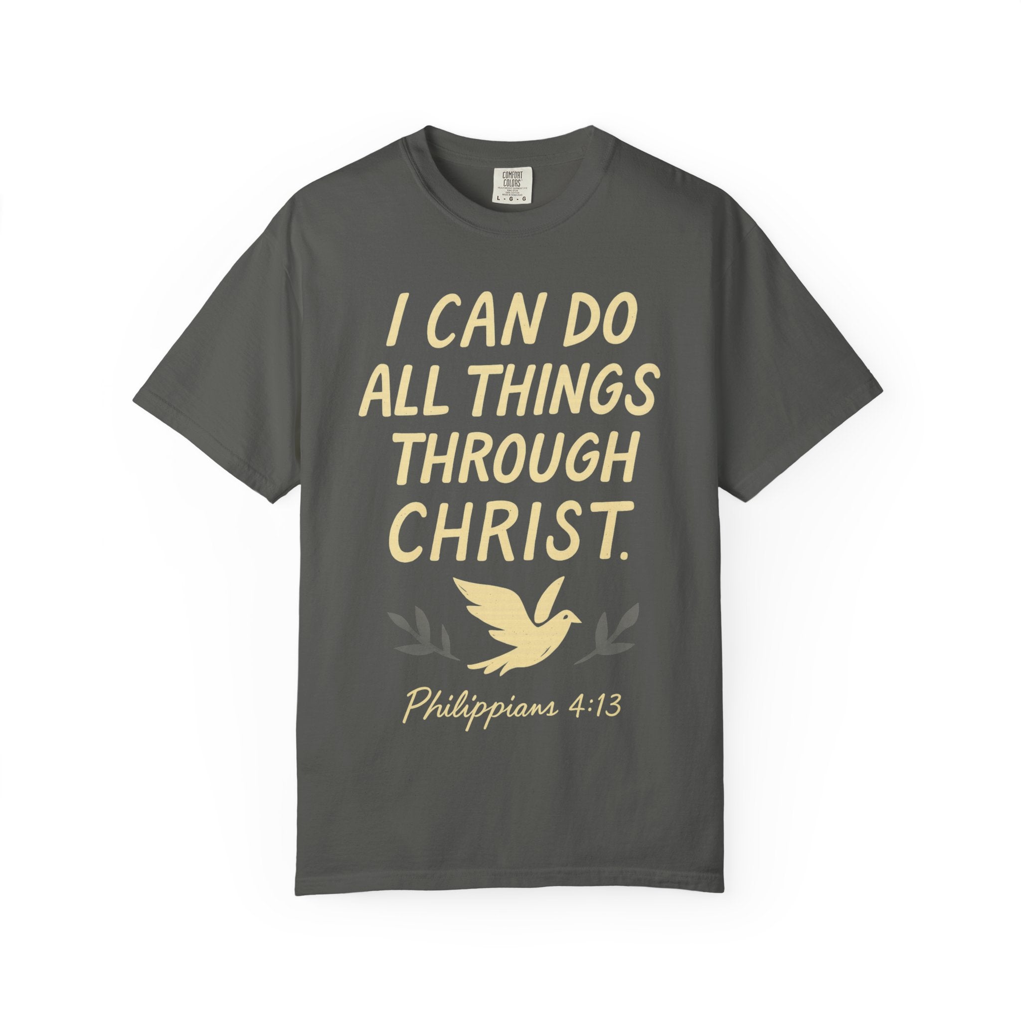 “I Can Do All Things Through Christ – Philippians 4:13” Unisex Garment-Dyed T-shirt