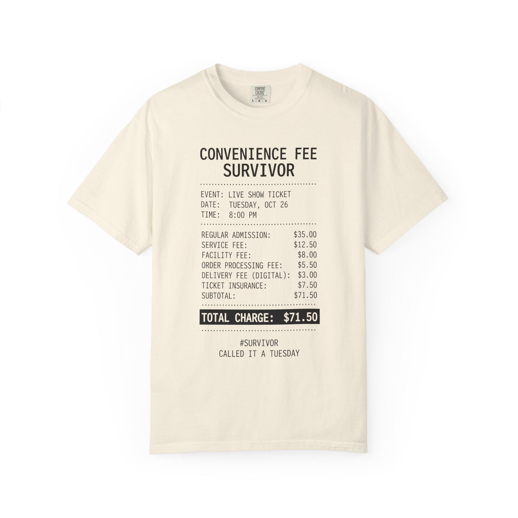 "Convenience Fee Survivor" Unisex Garment-Dyed Tee