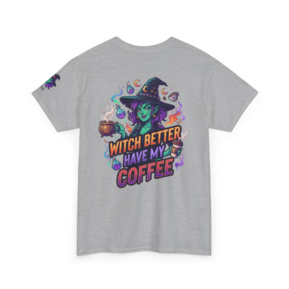 "Witch Better Have My Coffee" Premium Graphic Tee
